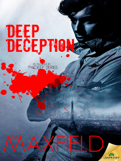 Title details for Deep Deception by Z.A. Maxfield - Available